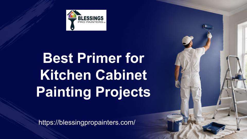 Best Primer for Kitchen Cabinet Painting Projects