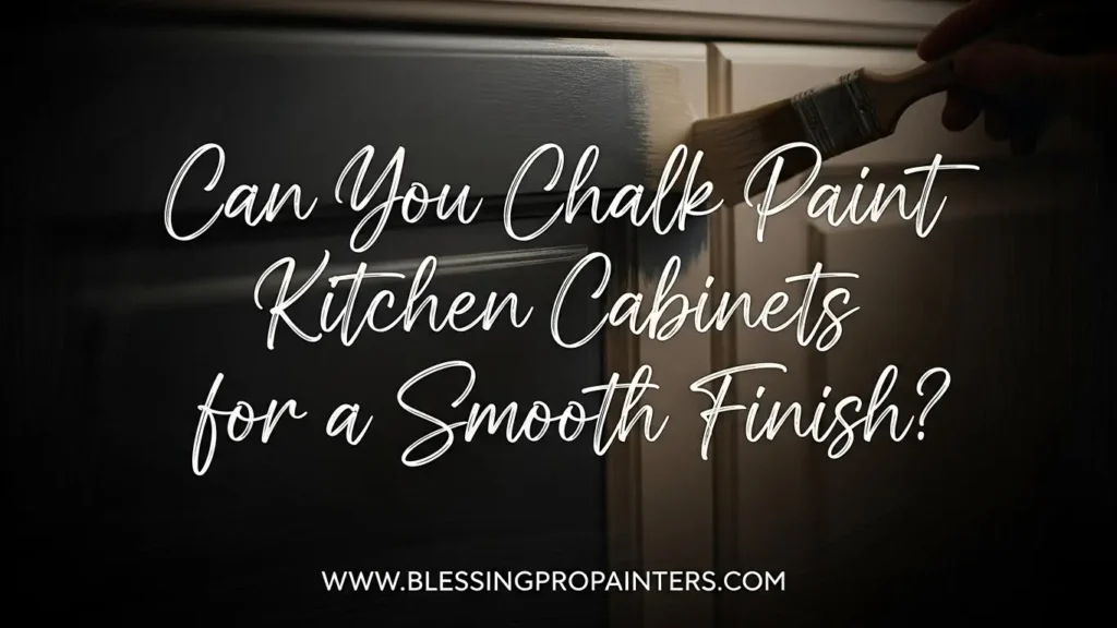 Can You Chalk Paint Kitchen Cabinets for a Smooth Finish?