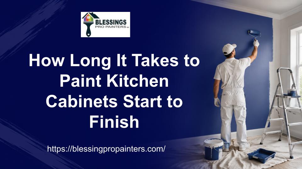 How Long It Takes to Paint Kitchen Cabinets Start to Finish