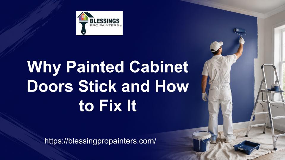 Why Painted Cabinet Doors Stick and How to Fix It