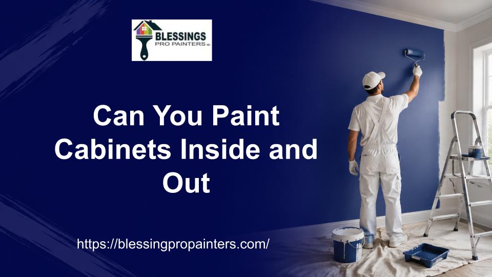 Can You Paint Cabinets Inside and Out?