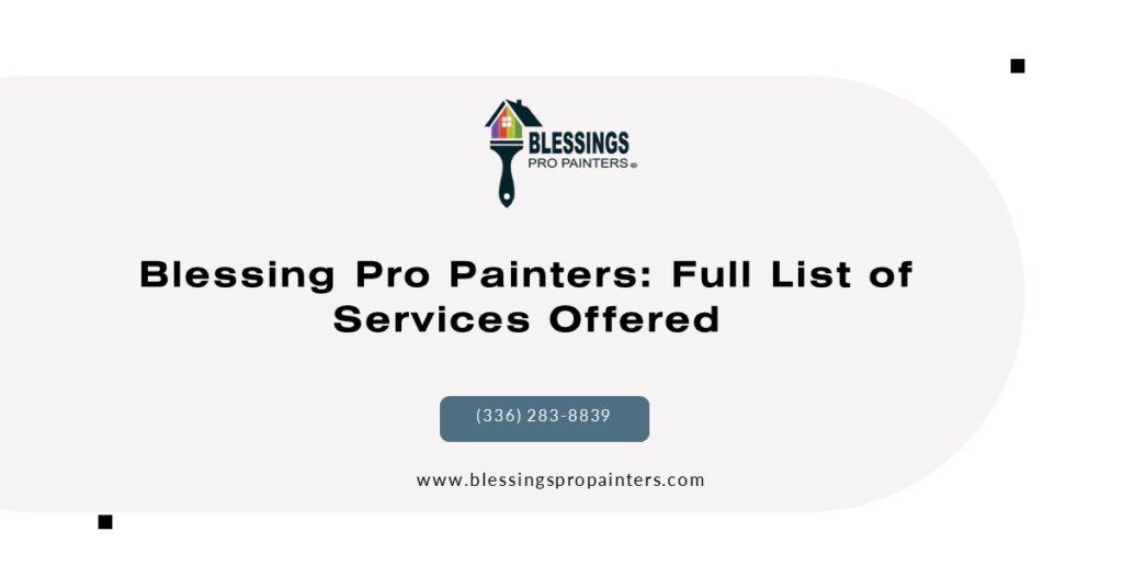 Blessing Pro Painters: Full List of Services Offered