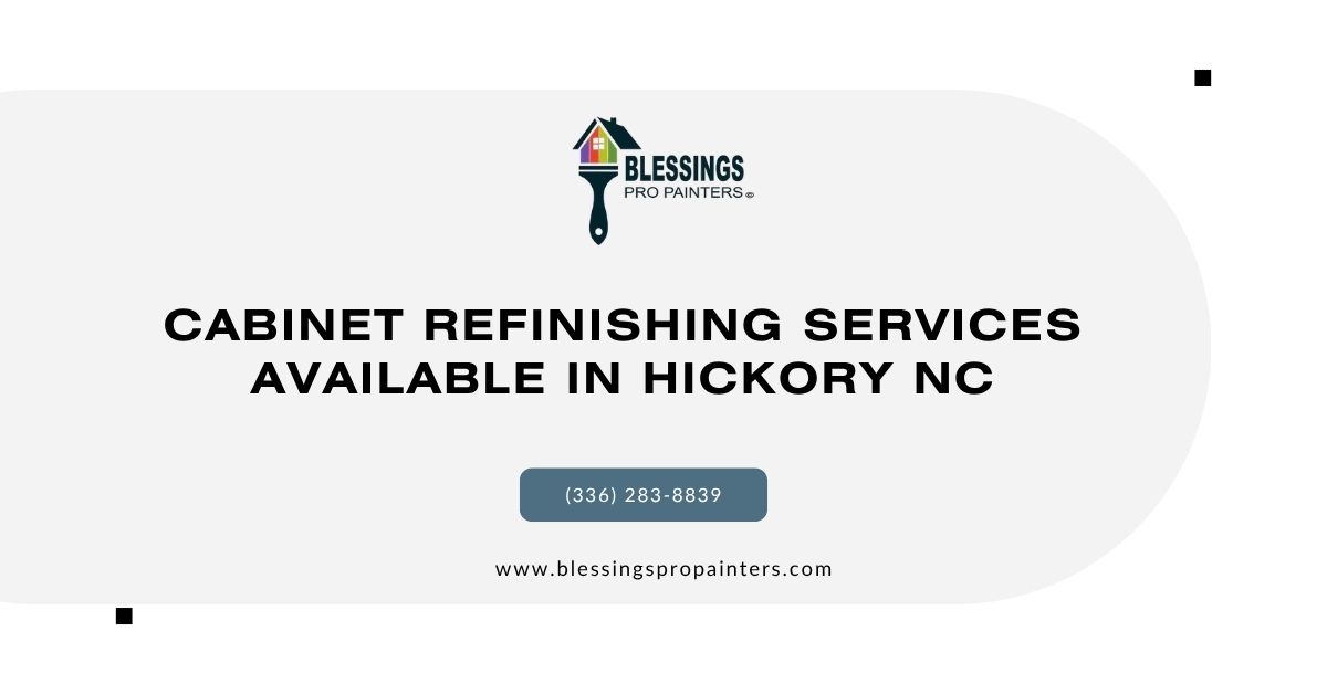 Cabinet Refinishing Services Available in Hickory NC