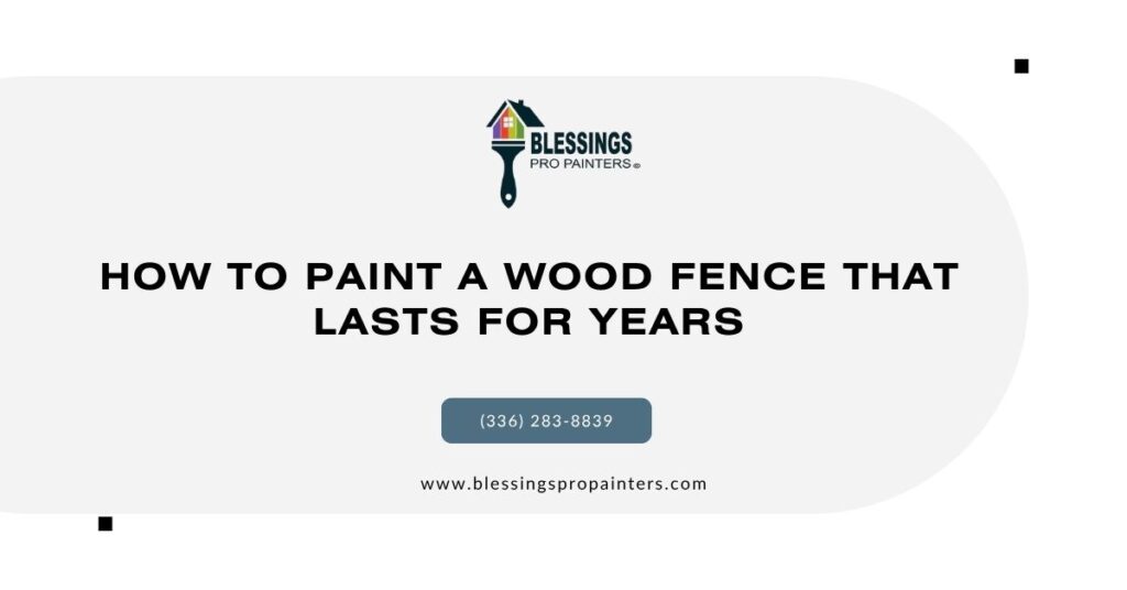 How to Paint a Wood Fence That Lasts for Years