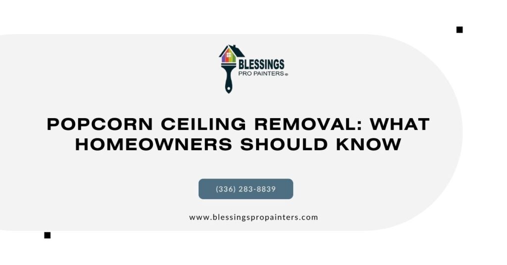 Popcorn Ceiling Removal: What Homeowners Should Know