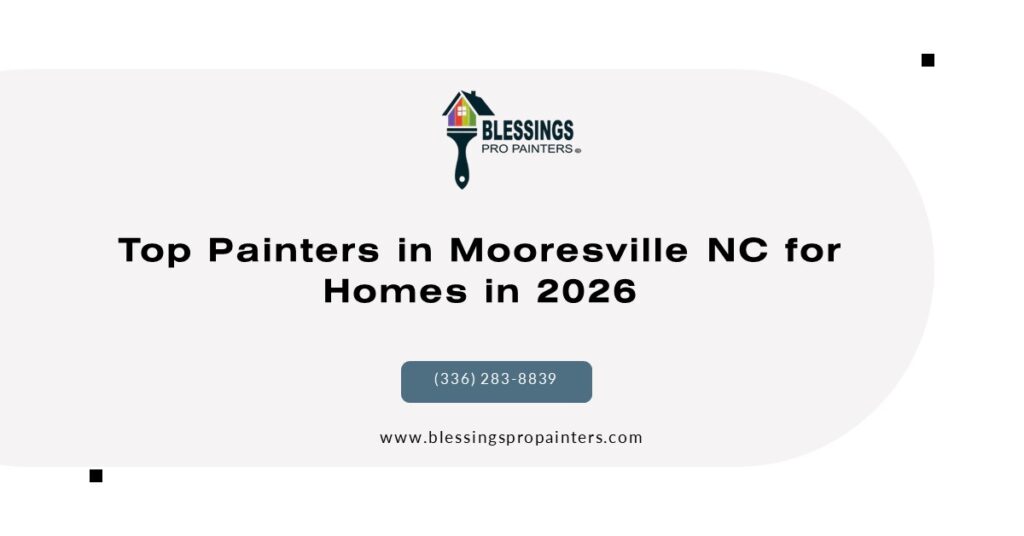 Top Painters in Mooresville NC for Homes in 2026