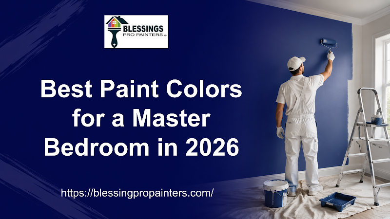 Best Paint Colors for a Master Bedroom in 2026