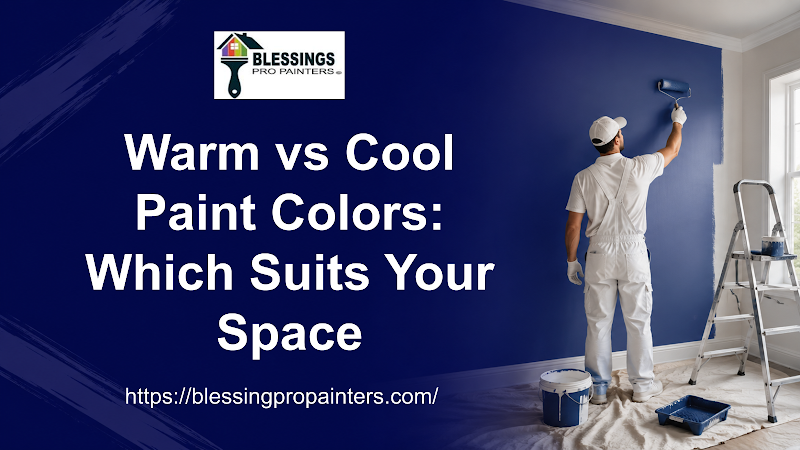 Warm vs Cool Paint Colors: Which Suits Your Space